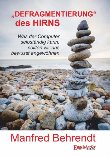 »DEFRAGMENTIERUNG« des HIRNS