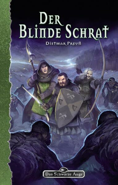 Der blinde Schrat: DSA-Roman (Das Schwarze Auge, Band 132)