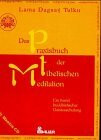 Das Praxisbuch der tibetischen Meditation. Ein Juwel buddhistischer Geistesschulung. Mit CD-Audio