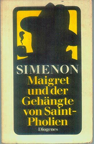 Maigret und der Gehängte von Saint-Pholien. Roman