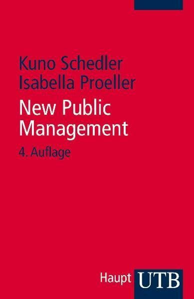 New Public Management (UTB S (Small-Format): Uni-Taschenbücher)