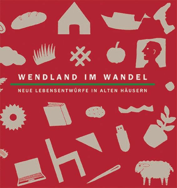Wendland im Wandel: Neue Lebensentwürfe in alten Häusern