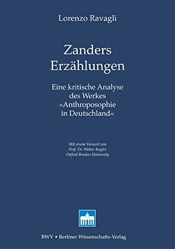 Zanders Erzählungen: Eine kritische Analyse des Werkes »Anthroposophie in Deutschland«