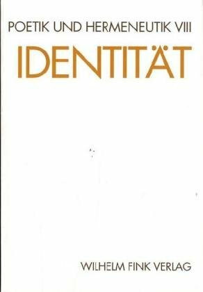 Poetik und Hermeneutik, Bd.8, Identität: Z. Tl. in französ. Sprache