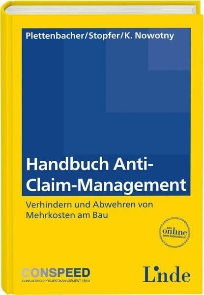 Handbuch Anti-Claim-Management: Verhindern und Abwehren von Mehrkosten am Bau