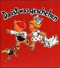 Da ist was geschehen!: Hanni, Fritz und Putzi und der Rabe Kolk auf kunterbunten Wegen