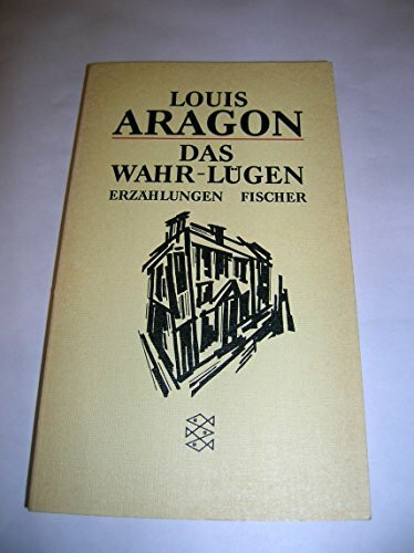 Das Wahr-Lügen: Erzählungen