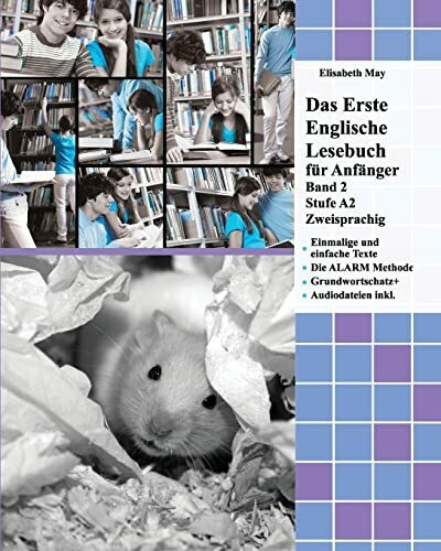 Das Erste Englische Lesebuch für Anfänger, Band 2: Stufe A2 Zweisprachig mit Englisch-deutscher Übersetzung: Stufe A2 Zweisprachig Mit ... (Gestufte Englische Lesebücher, Band 2)