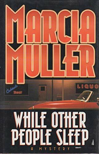 While Others Sleep: A Sharon McCone Mystery