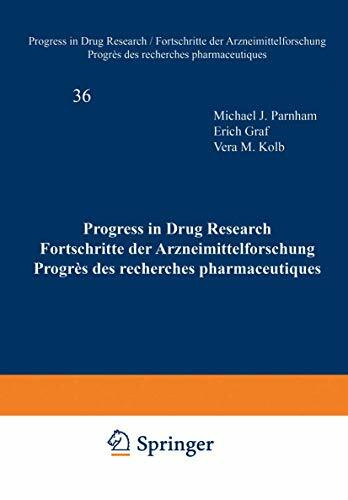 Progress in Drug Research (PDR). Fortschritte der Arzneimittelforschung. Progrès des recherches pharmaceutiques: Progress in Drug Research / ... (Progress in Drug Research, 36, Band 36)