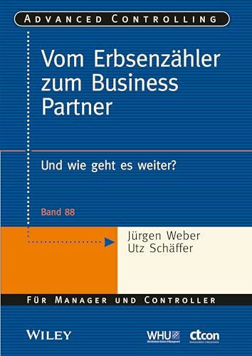 Vom Erbsenzähler zum Business Partner: Und wie geht es weiter? (Advanced Controlling)