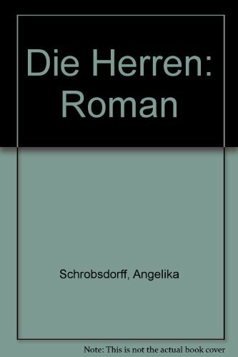 Die Herren: Roman