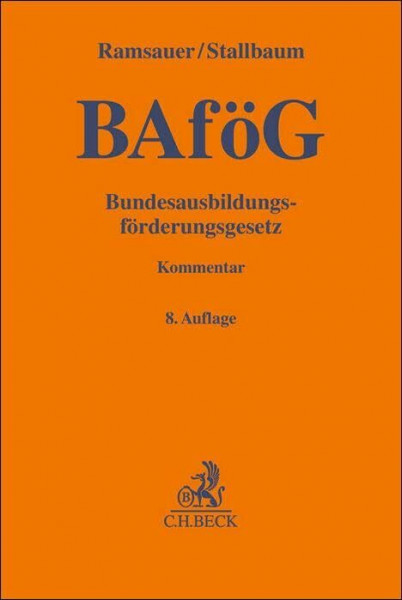 Bundesausbildungsförderungsgesetz: Kommentar (Gelbe Erläuterungsbücher)