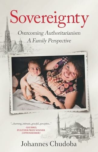 Sovereignty: Overcoming Authoritarianism — A Family Perspective (The Generations Trilogy, Band 1)