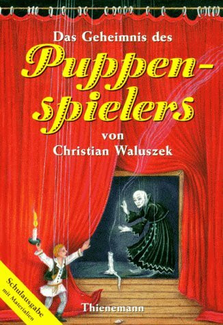 Das Geheimnis des Puppenspielers, Schulausgabe m. Materialien