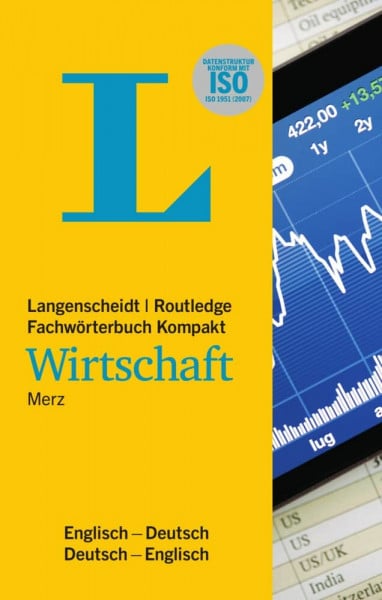 Langenscheidt Fachwörterbuch Kompakt Wirtschaft Englisch: In Kooperation mit Routledge, Englisch-Deutsch/Deutsch-Englisch: ... (Langenscheidt Fachwörterbücher Kompakt)
