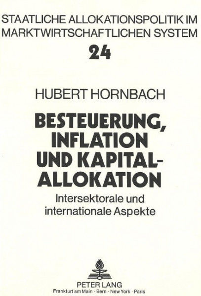 Besteuerung, Inflation und Kapitalallokation