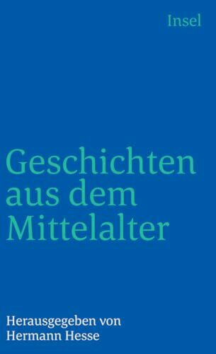 Geschichten aus dem Mittelalter: Nachw. v. Fritz Wagner (insel taschenbuch)