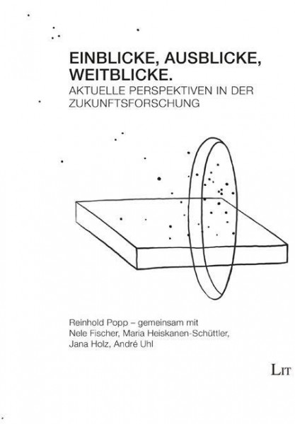 Einblicke - Ausblicke - Weitblicke