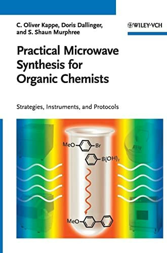 Wiley-Vch Practical Microwave Synthesis For Organic Chemists, Stategies, Instruments, And Protocols