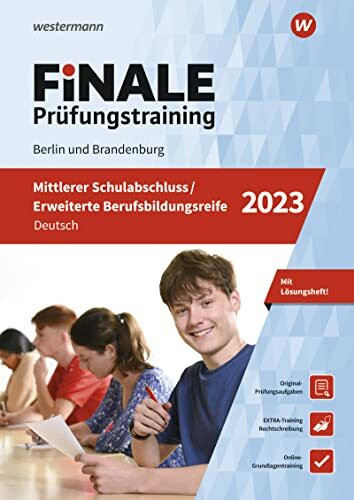 FiNALE - Prüfungstraining Mittlerer Schulabschluss, Fachoberschulreife, Erweiterte Berufsbildungsreife Berlin und Brandenburg: Deutsch 2023 Arbeitsbuch mit Lösungsheft