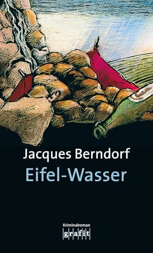 Eifel-Wasser: Der 10. Siggi-Baumeister-Krimi: Kriminalroman (Eifel-Krimi)