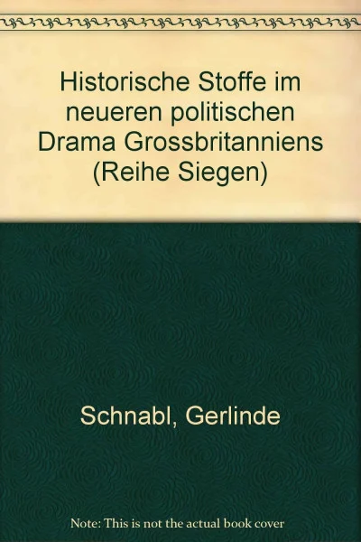 Historische Stoffe im neueren politischen Drama Grossbritanniens.