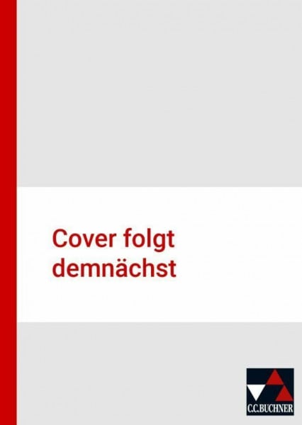 Buchners Kolleg Geschichte – Neue Ausgabe Bayern / Buchners Kolleg Geschichte Bayern 12 - neu: Unterrichtswerk für die Oberstufe / gA/eA (Buchners ... Bayern: Unterrichtswerk für die Oberstufe)