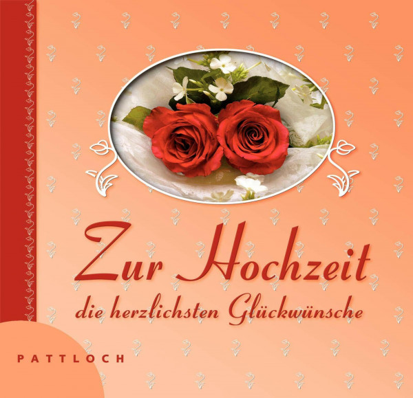 Zur Hochzeit die herzlichsten Glückwünsche