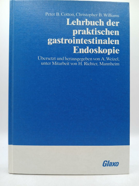 Lehrbuch der praktischen gastrointestinalen Endoskopie