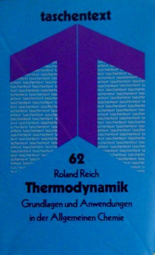 Thermodynamik: Grundlagen und Anwendungen in der Allgemeinen Chemie (taschentext)