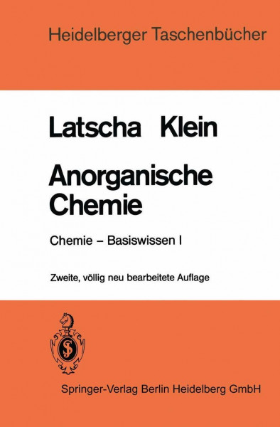 Anorganische Chemie: Chemie-Basiswissen I (Heidelberger Taschenbücher)