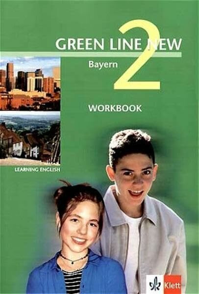 Green Line NEW Bayern: Workbook Band 2: 6. Schuljahr (Green Line NEW. Ausgabe für Bayern)