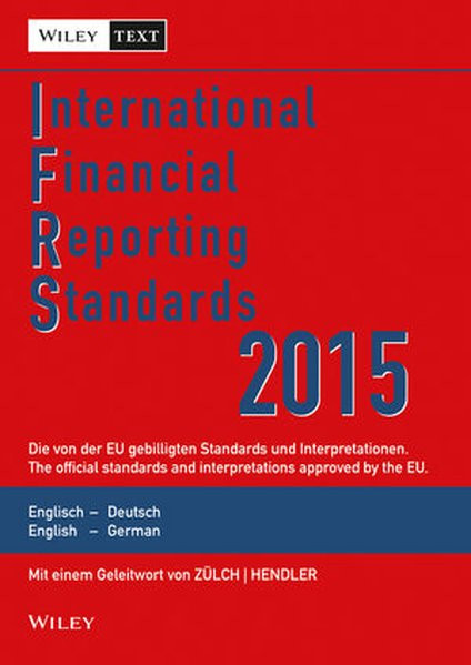 International Financial Reporting Standards (IFRS) 2015: Deutsch-Englische Textausgabe der von der E