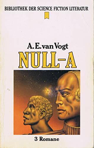 Null- A. Ein Zyklus in 3 Romanen. Null- A. Ein Zyklus in 3 Romanen.