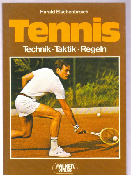 Tennis. Technik, Taktik, Regeln.