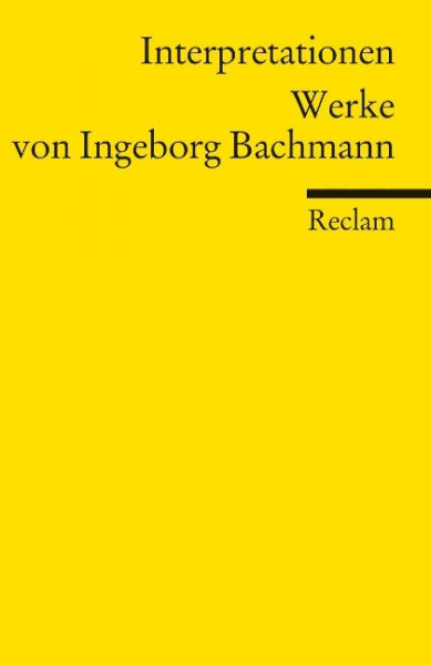 Werke von Ingeborg Bachmann. Interpretationen