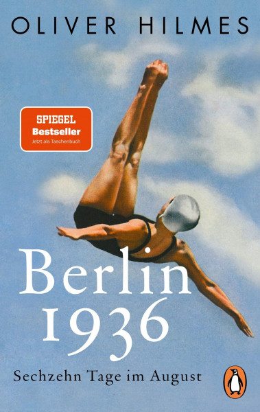Berlin 1936: Sechzehn Tage im August