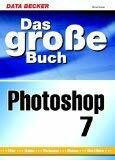 Das große Buch Photoshop 7