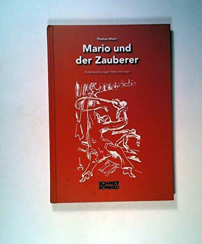 Thomas Mann. Mario und der Zauberer ederzeichnungen Heinz Minsse