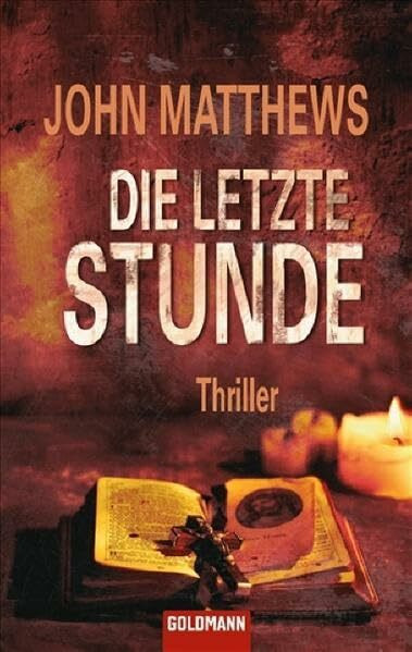 Die letzte Stunde: Thriller: Thriller. Deutsche Erstausgabe (Goldmann Allgemeine Reihe)