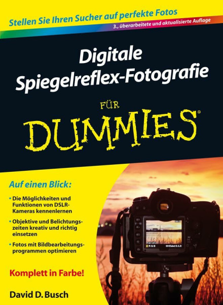 Digitale Spiegelreflex-Fotografie für Dummies: Stellen Sie Ihren Sucher auf perfekte Fotos