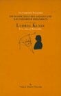 Die kleine Welt des Alltags und das Universum der Zahlen: Ludwig Kunze. Eine Soziale Biographie, 1805-1890: Eine soziale Biographie 1805-1890. Mit Textzeugnissen und Bilddokumenten