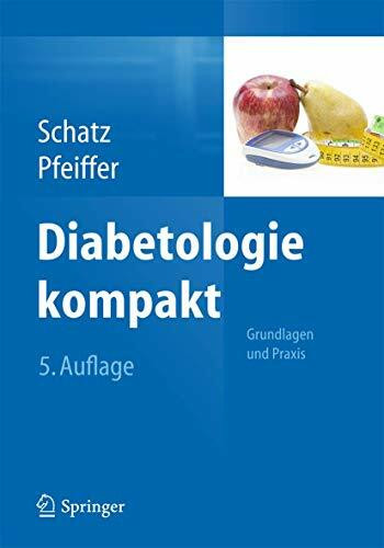 Diabetologie kompakt: Grundlagen und Praxis