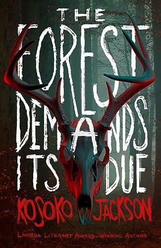 The Forest Demands Its Due: The gripping new dark academia YA horror The Forest Demands Its Due: The gripping new dark academia YA horror