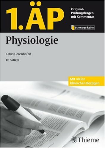 1.ÄP - Physiologie: Mit 246 Lerntexten und 100 Tipps für die mündliche Prüfung