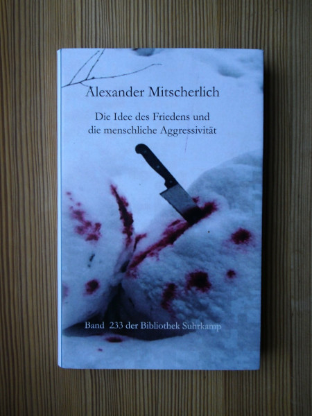 Die Idee des Friedens und die menschliche Aggressivität: Vier Versuche