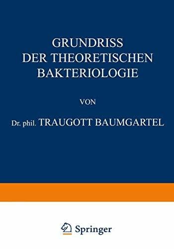 Grundriss der Theoretischen Bakteriologie