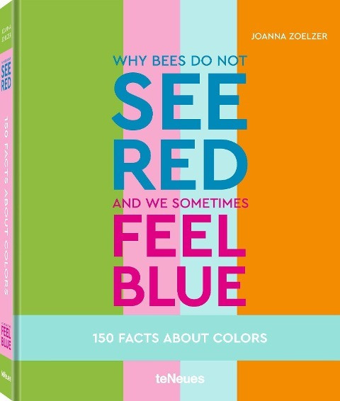 Why bees do not see red and we sometimes feel blue