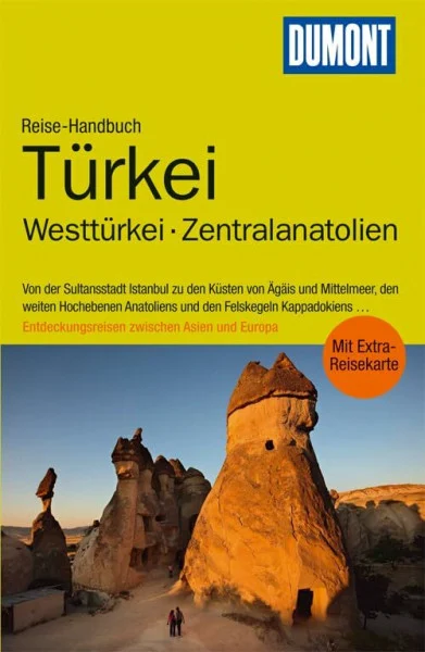 DuMont Reise-Handbuch Reiseführer Türkei, Westtürkei, Zentralanatolien: mit Extra-Reisekarte